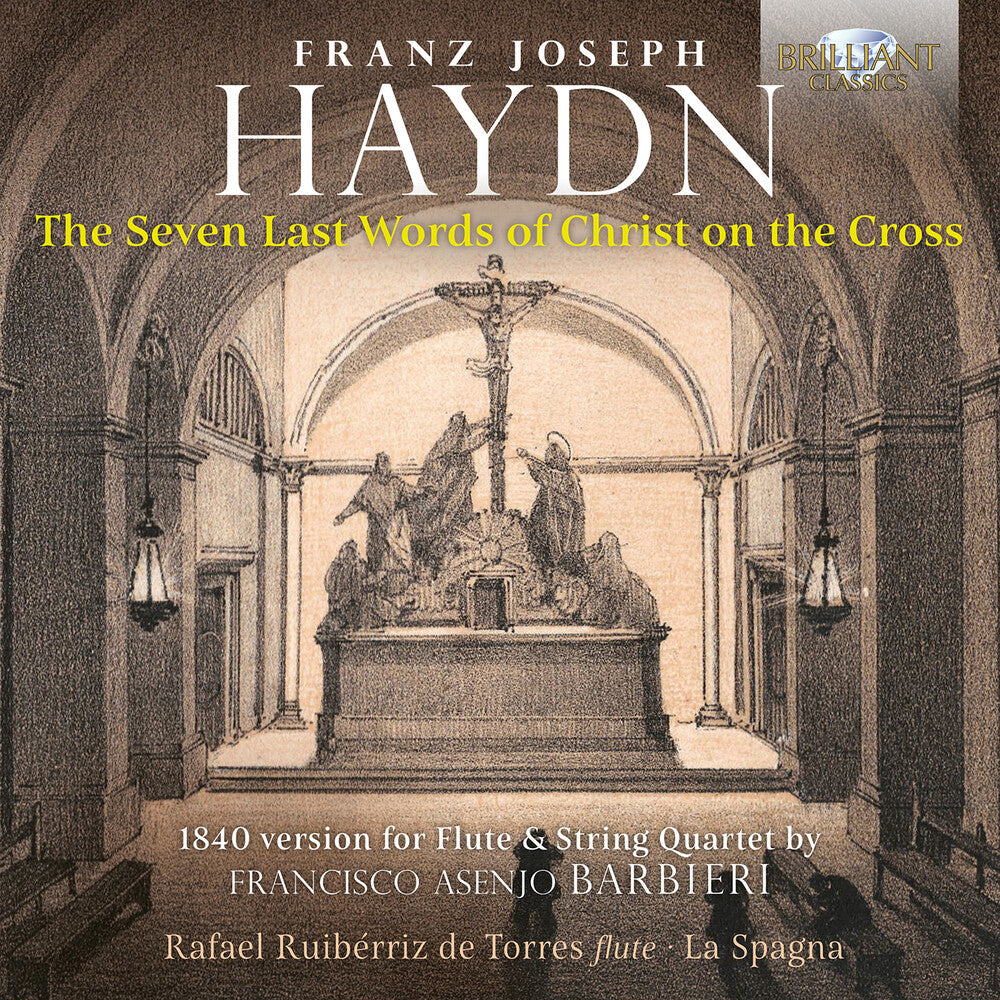 the album cover for Haydn / Torres / La Spagna - Seven Last Words Of Christ On The Cross 1840