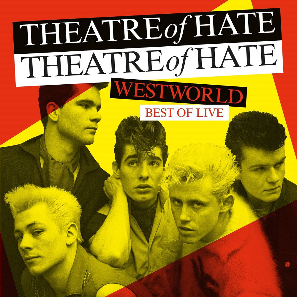 the album cover for Theatre Of Hate - Westworld: Best Of Live