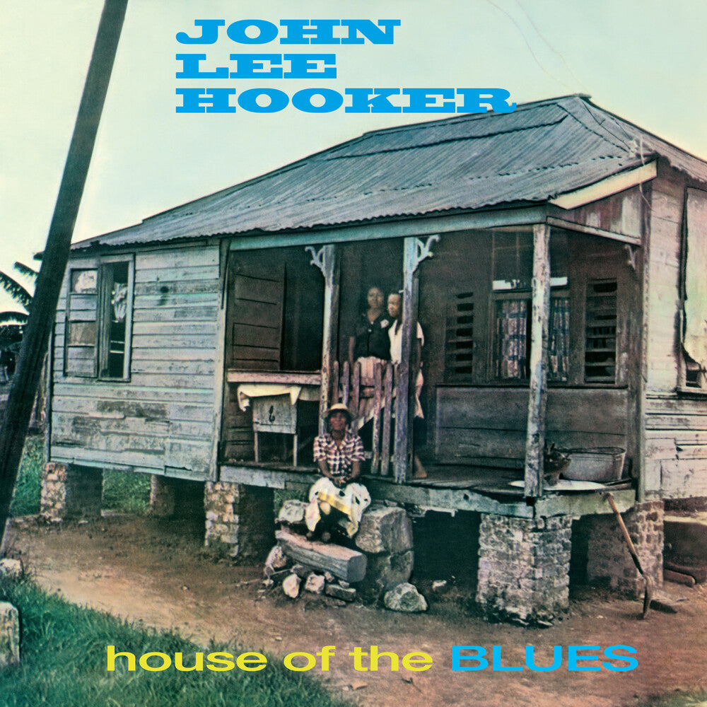 the album cover for John Lee Hooker - House Of The Blues - Limited 180-Gram Blue Colored Vinyl with Bonus Tracks