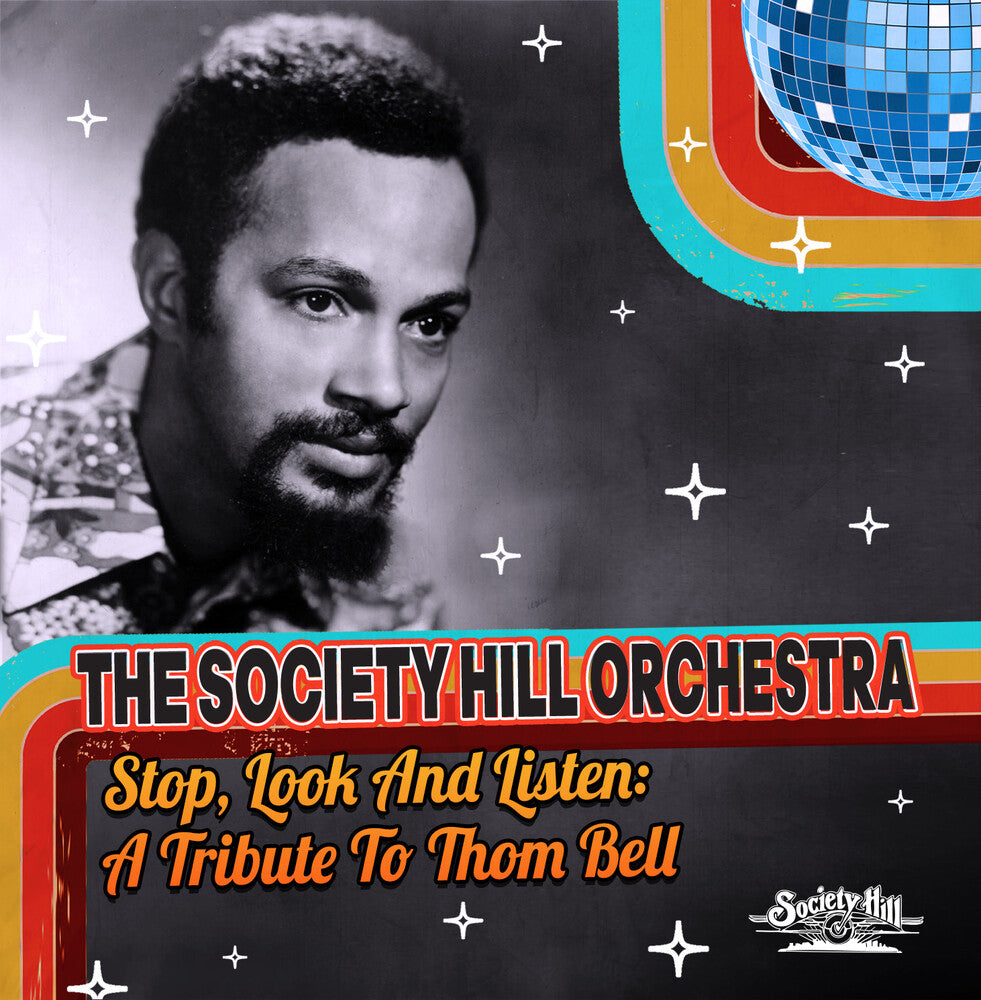 the album cover for Society Hill The Orchestra - Stop, Look And Listen: A Tribute To Thom Bell