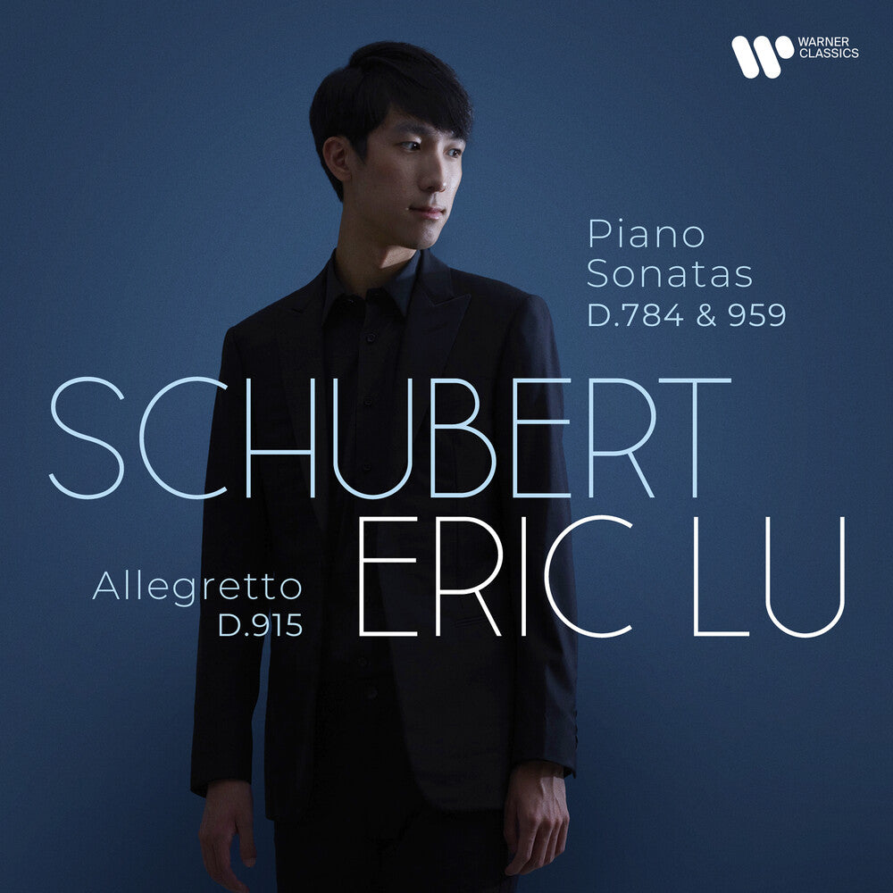 the album cover for Eric Lu - Schubert: Piano Sonatas D 784 & D 959; Allegretto