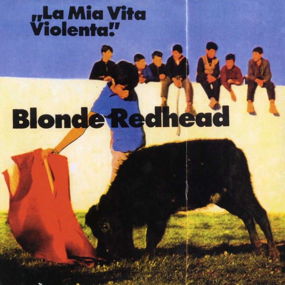 the album cover for Blonde Redhead - La Mia Via Violenta