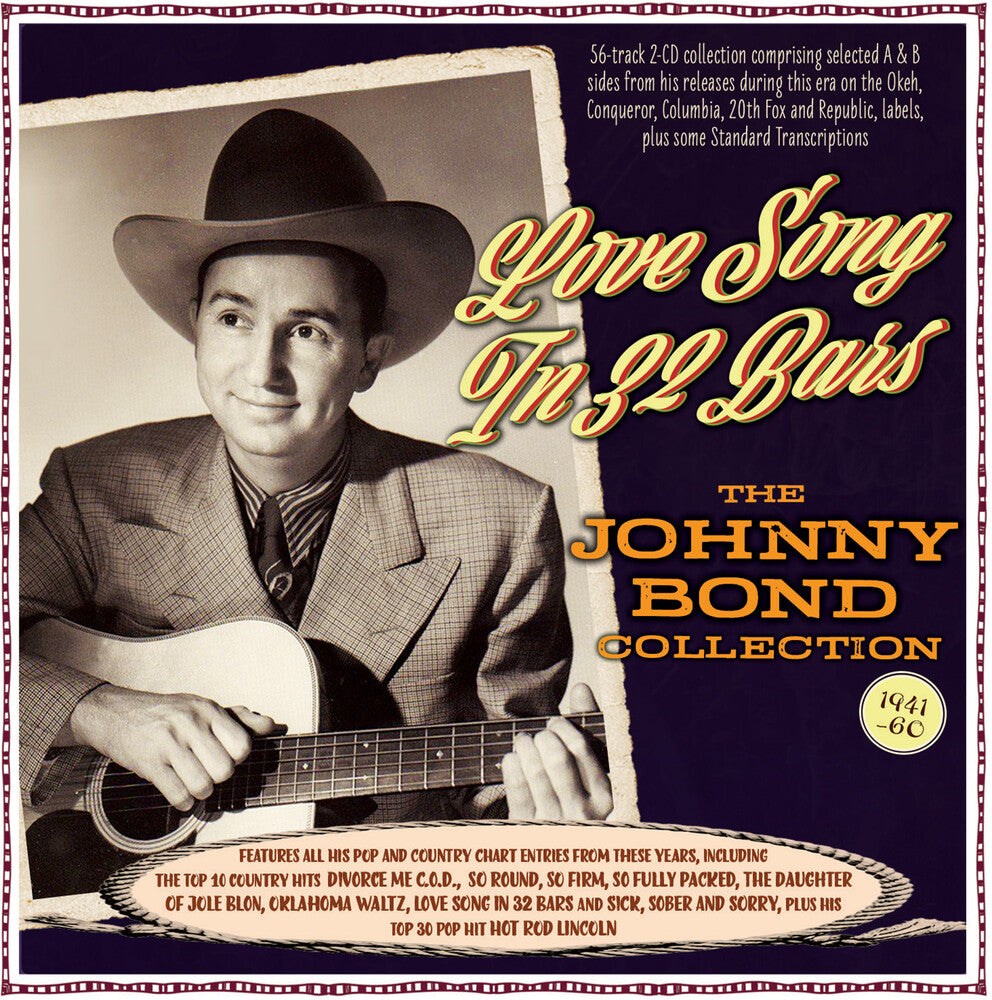 the album cover for Johnny Bond - Love Song In 32 Bars: The Johnny Bond Collection