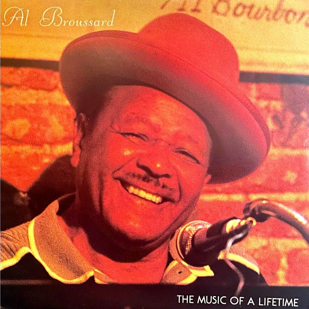 the album cover for Al Broussard - Music Of A Lifetime