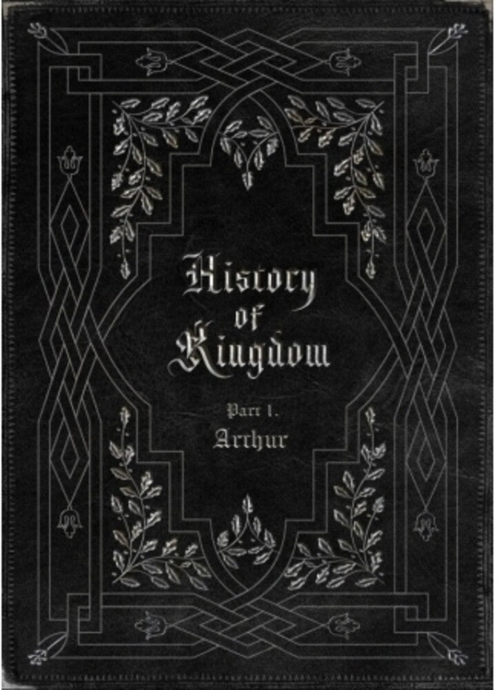 the album cover for The Kingdom - History Of Kingdom : Part 1 - Arthur - incl. Booklet + Photocard