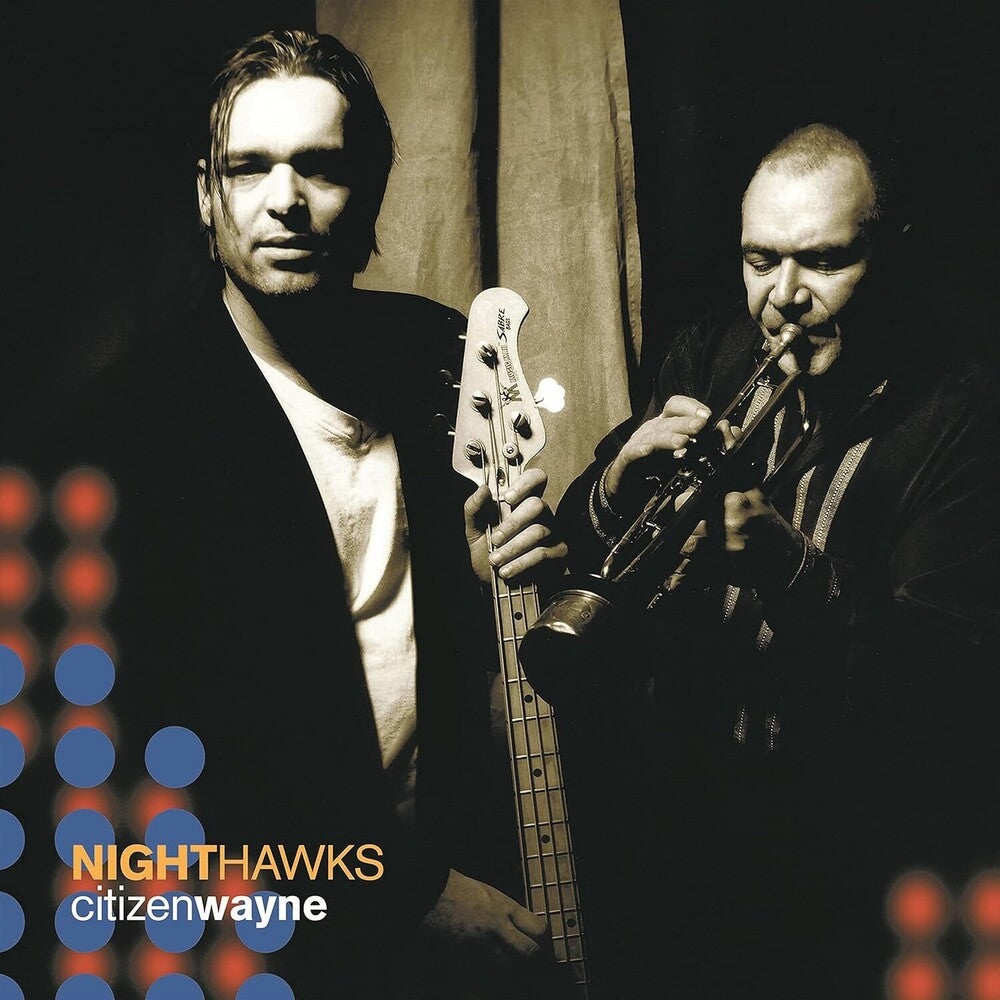 the album cover for Nighthawks - Citizen Wayne