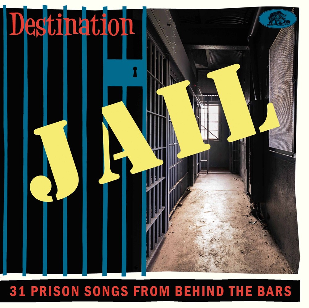 the album cover for Destination Jail: 31 Prison Songs From / Various - Destination Jail: 31 Prison Songs From / Various