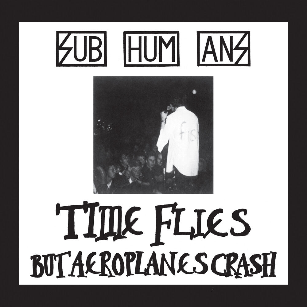 the album cover for The Subhumans - Time Flies + Rats