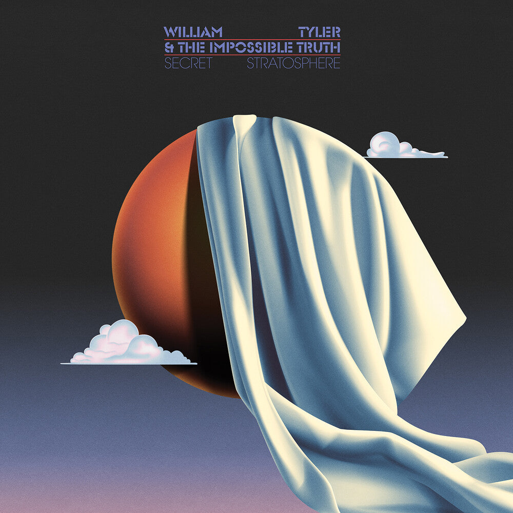 the album cover for William Tyler & The Impossible Truth - Secret Stratosphere (Mlps)