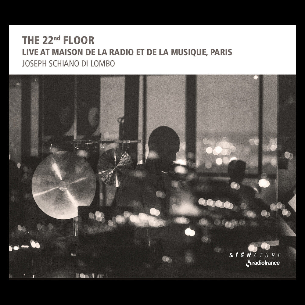 the album cover for Joseph Lombo Schiano Di - 22nd Floor - Live At Maison De La Radio Et