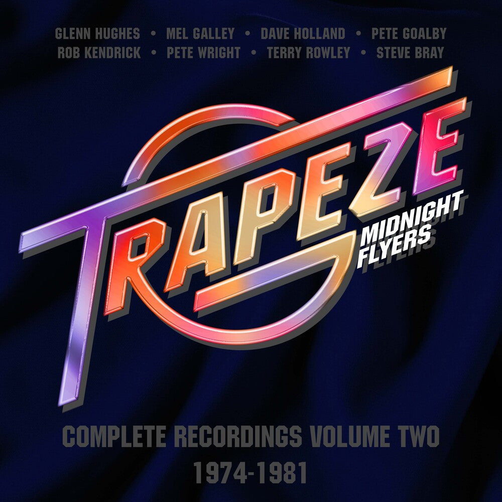 the album cover for Trapeze - Midnight Flyers: Complete Recordings Vol 2 1974-81
