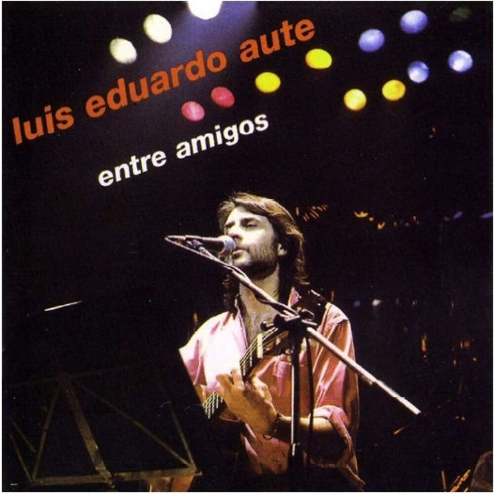the album cover for Luis Aute Eduardo - Entre Amigos (W/Cd) (Spa)