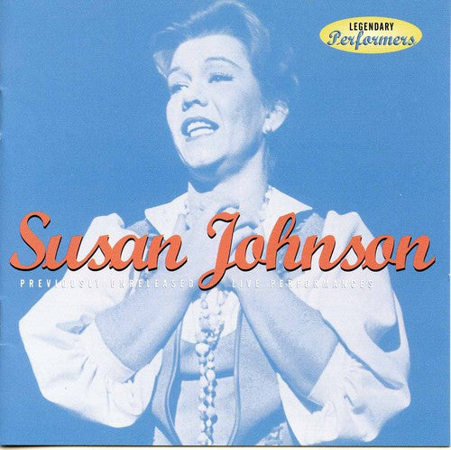 the album cover for Susan Johnson (Actress/Singer) - Legendary Performers