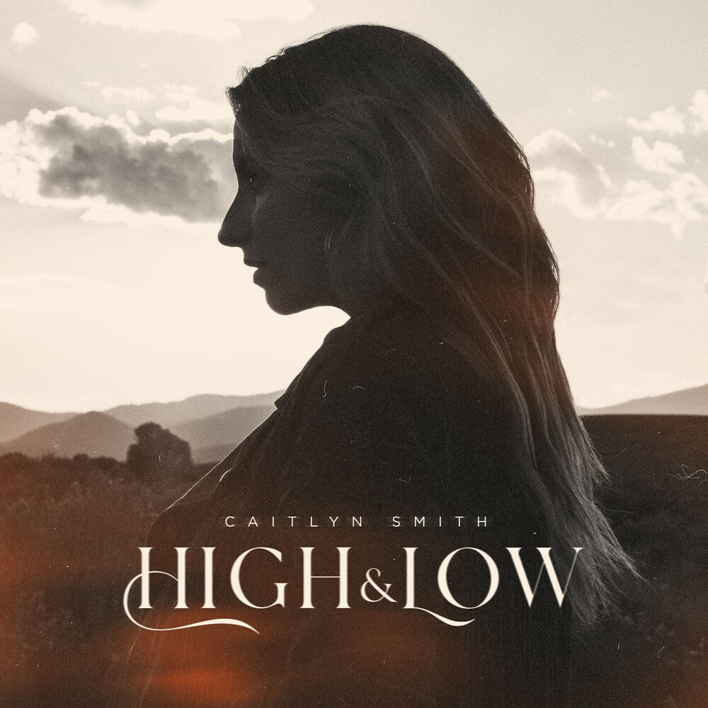 the album cover for Caitlyn Smith - High & Low