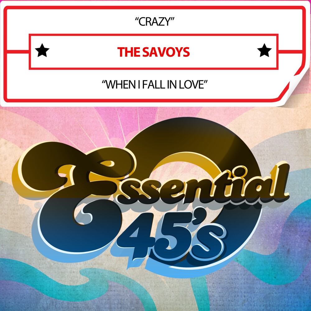 the album cover for Savoys - Crazy / When I Fall In Love (Digital 45) (Mod)