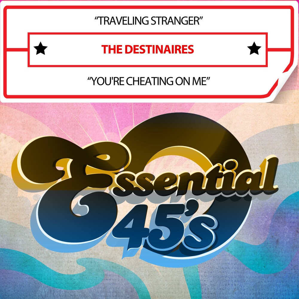 the album cover for Destinaires - Traveling Stranger / You're Cheating On Me (Digita