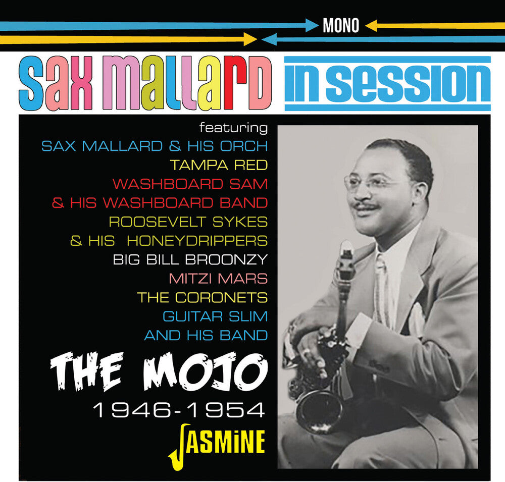 the album cover for Sax Mallard - In Session: The Mojo 1946-1954 (Uk)