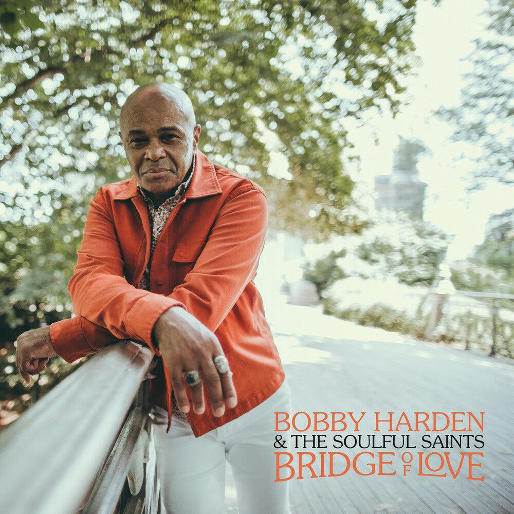 the album cover for Bobby Harden & The Soulful Saints - Bridge Of Love