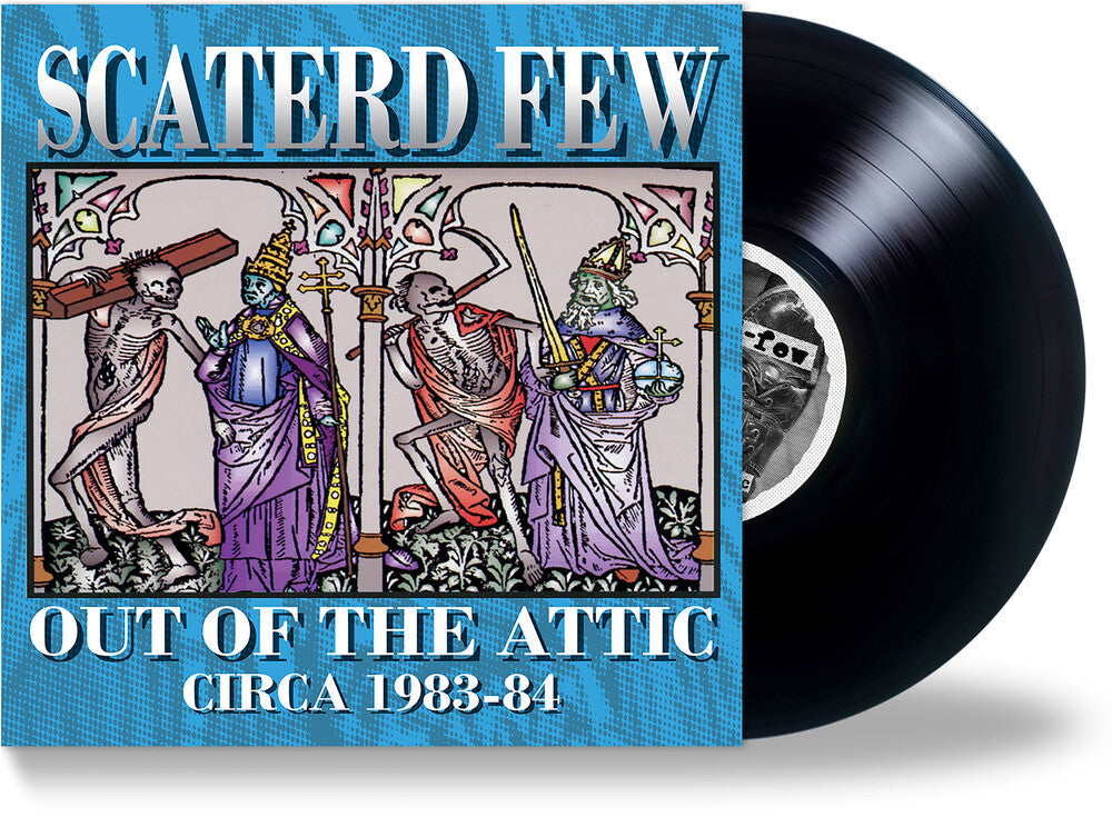 the album cover for Scaterd Few - Out Of The Attic (1983-84)
