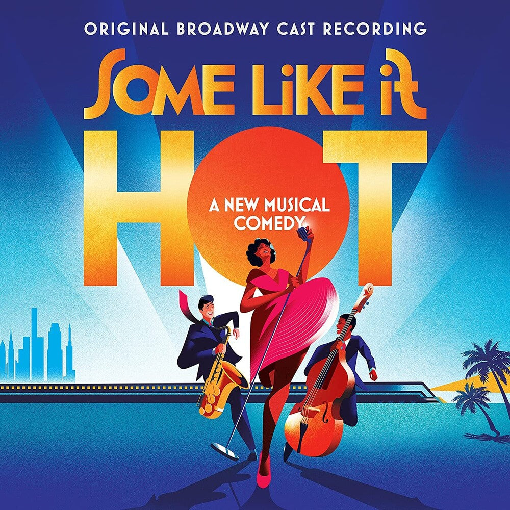 the album cover for Marc Shaiman & Scott Wittman - Some Like It Hot (Original Broadway Cast Recording)