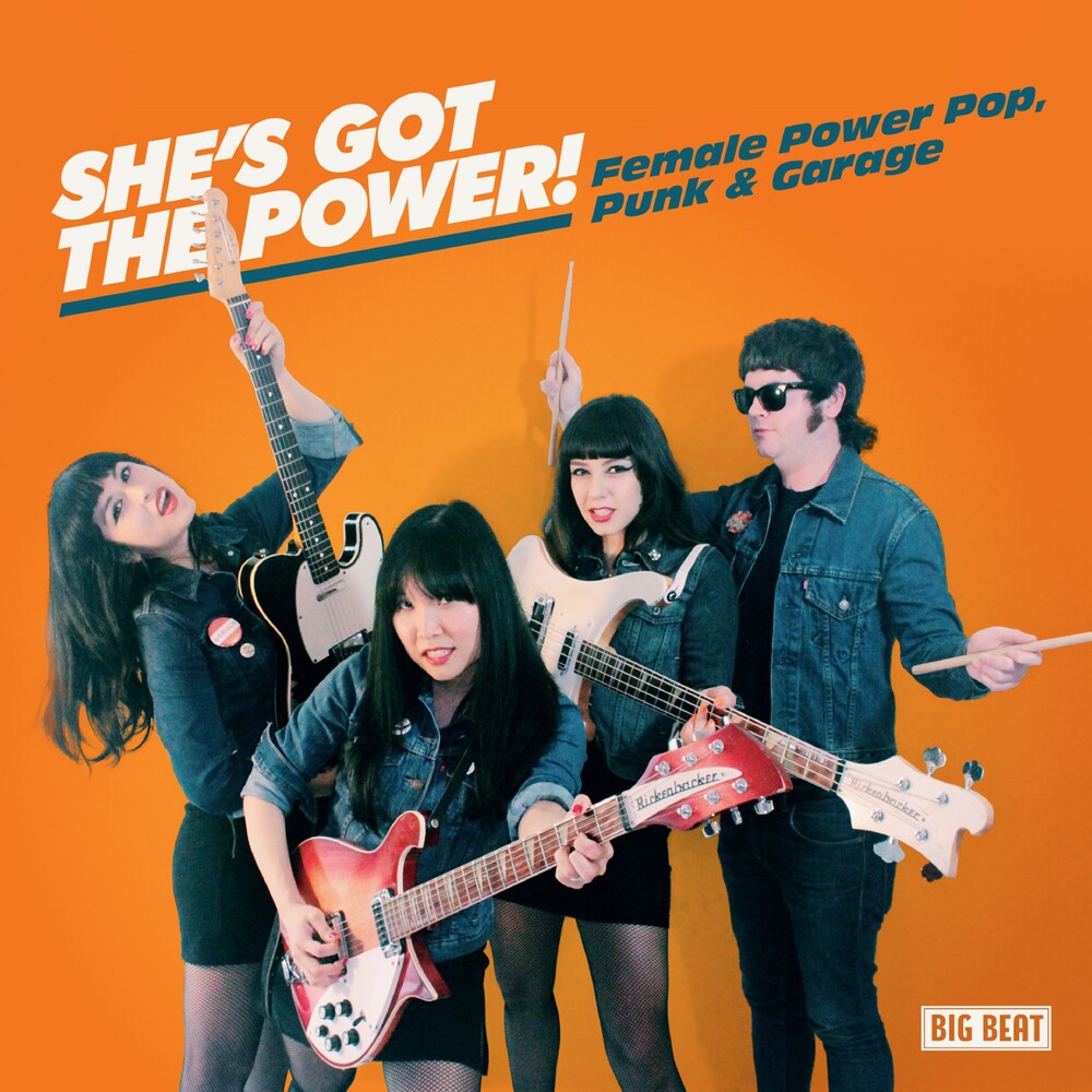 the album cover for She's Got The Power: Female Power Pop Punk & / Var - She's Got The Power: Female Power Pop Punk & / Var