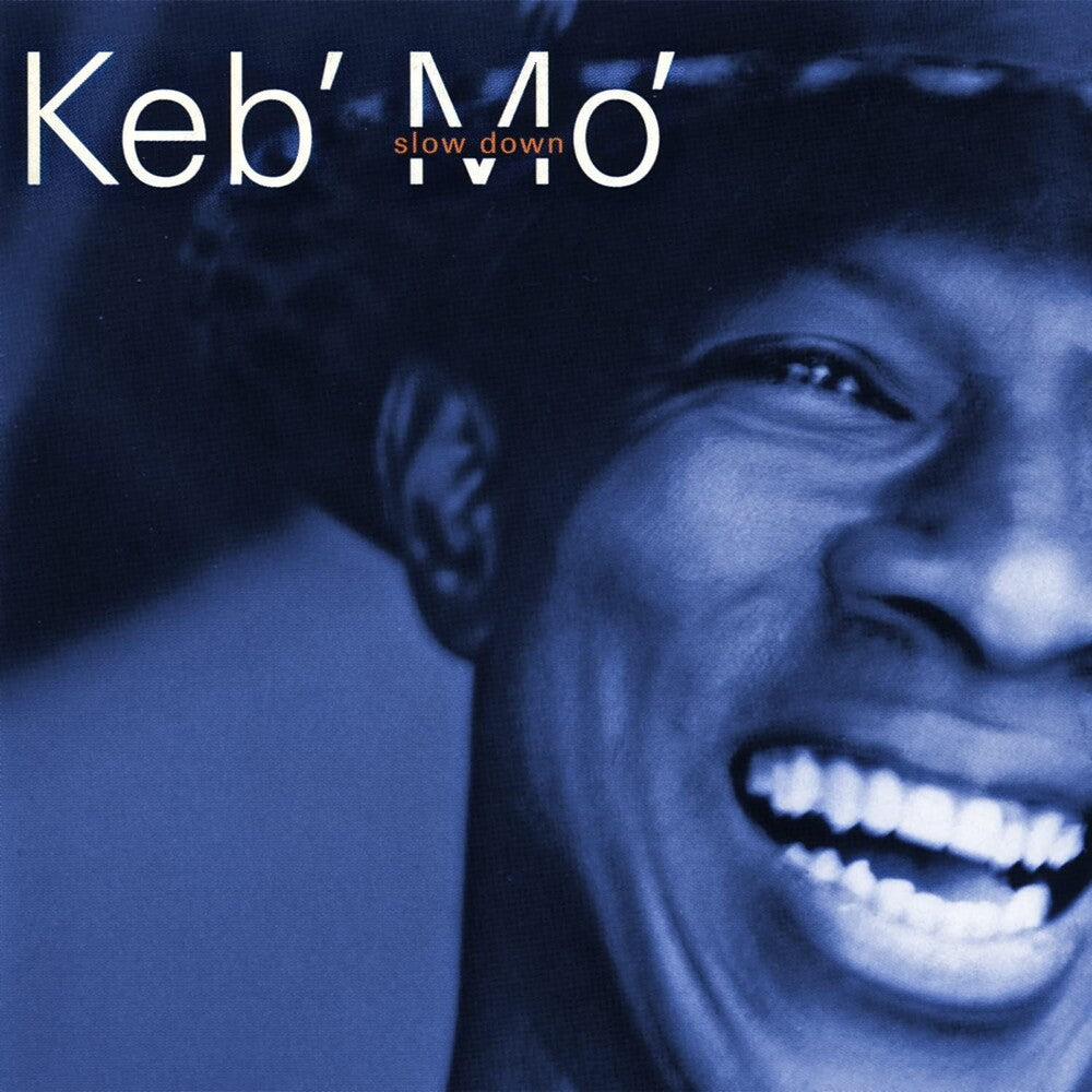 the album cover for Keb' Mo' - Slow Down (Hol)