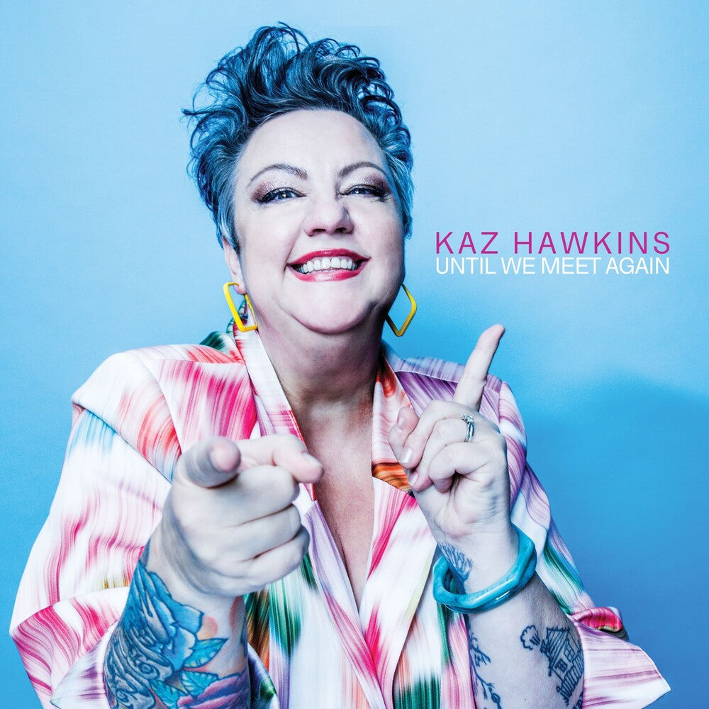 the album cover for Kaz Hawkins - Until We Meet Again