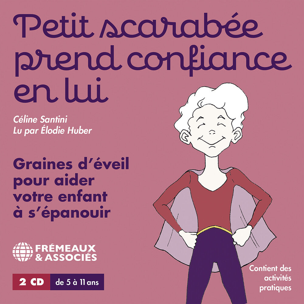 the album cover for Celine Santini / Huber,Elodie - Petit Scarabee Prend Confiance En Lui - Graines
