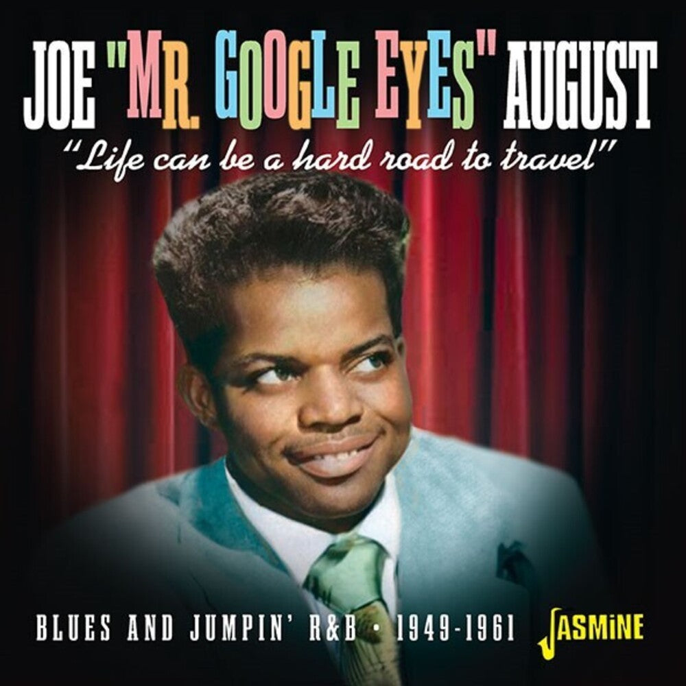 the album cover for Joe August Mr. Google Eyes - Life Can Be A Hard Road To Travel - Blues And Jump