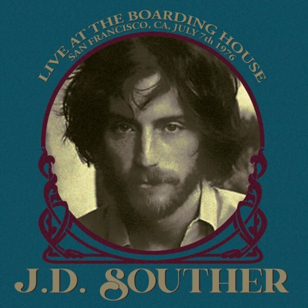 the album cover for J Souther .D. - Live At The Boarding House San Francisco Ca July 7