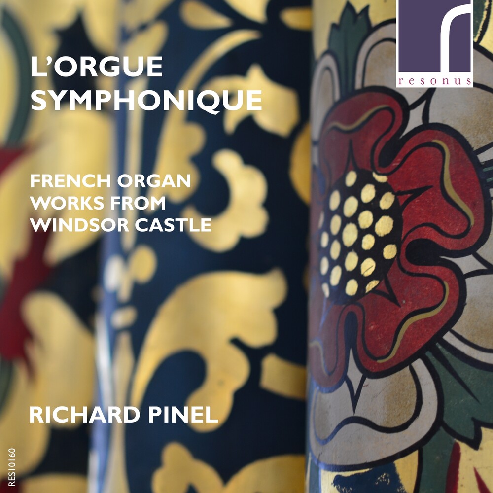 the album cover for Richard Pinel - French Organ Works From Windsor Castle (Jewl)