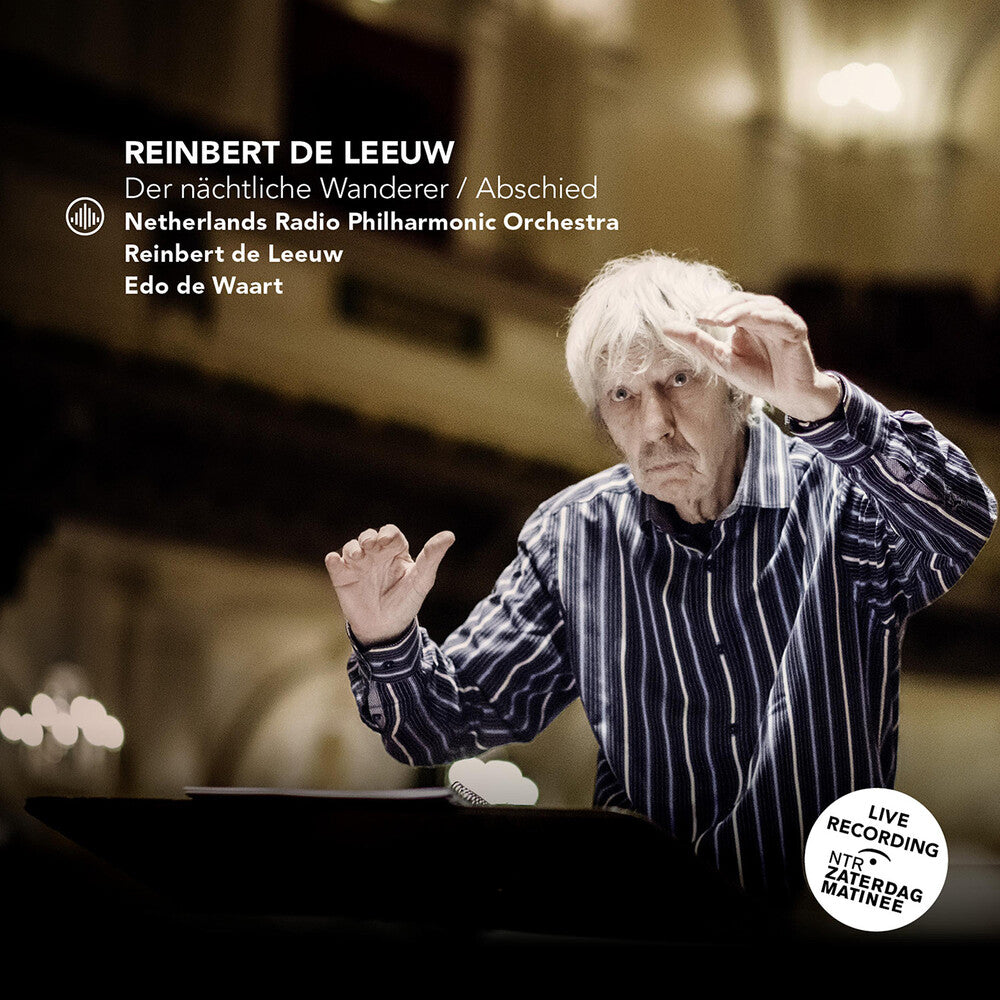 the album cover for Leeuw / Netherlands Radio Philharmonic - Der Nachtliche Wanderer Abschied