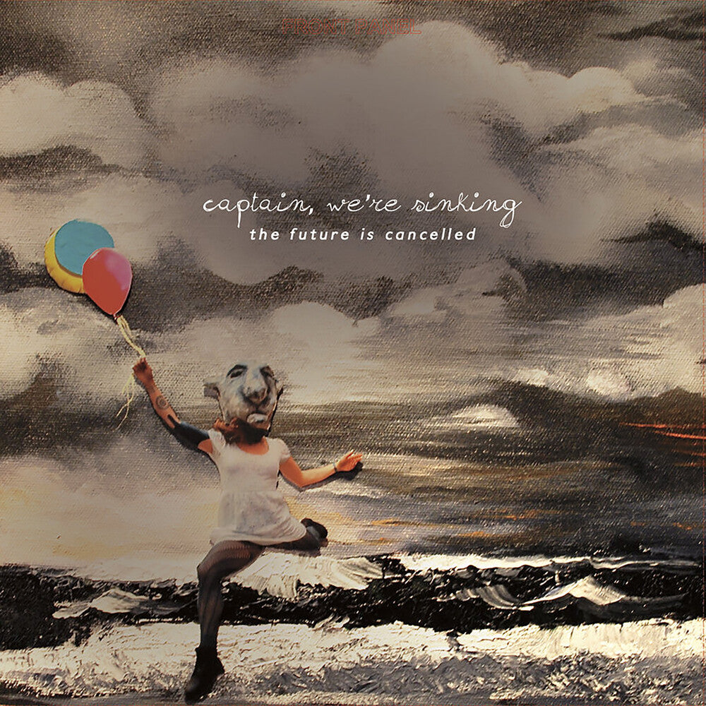 the album cover for Captain, We're Sinking - Future Is Cancelled (10 Year Anniversary Edition)