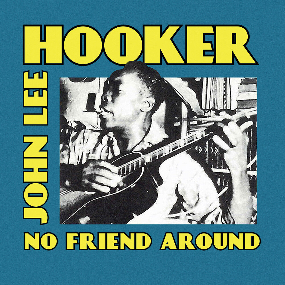 the album cover for John Hooker Lee - No Friend Around (Mod)