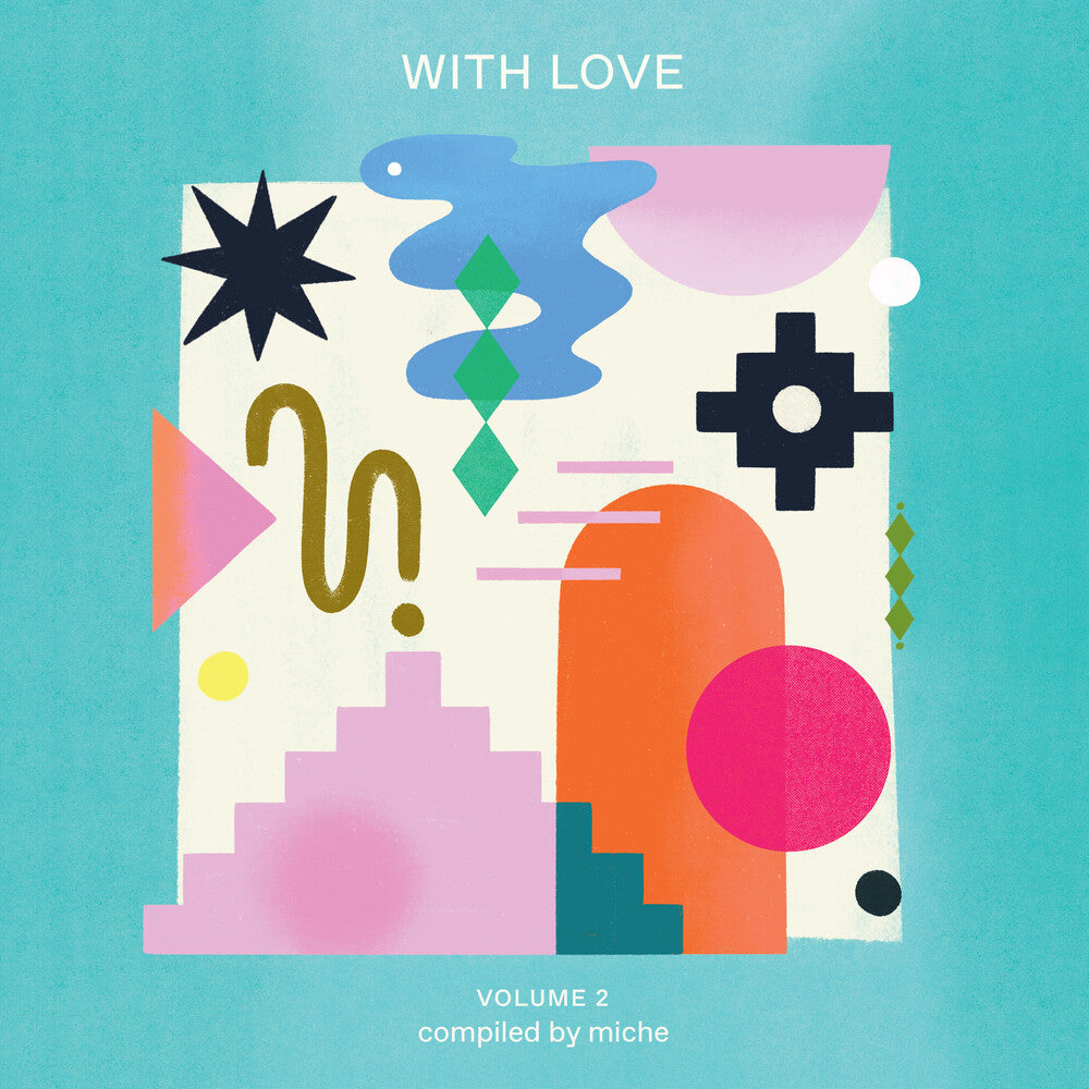 the album cover for With Love Vol. 2 Compiled By Miche / Various - With Love Vol. 2 Compiled By Miche / Various