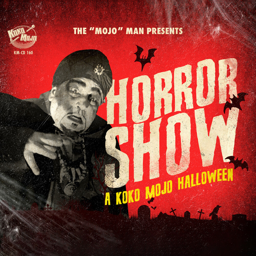 the album cover for Horror Show: A Koko-Mojo Halloween / Various - Horror Show: A Koko-Mojo Halloween / Various