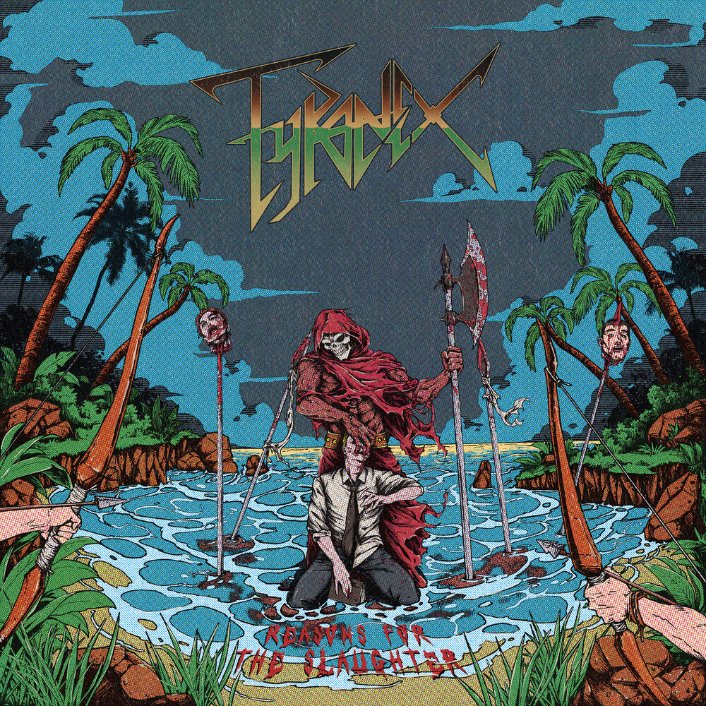 the album cover for Tyranex - Reasons For The Slaughter