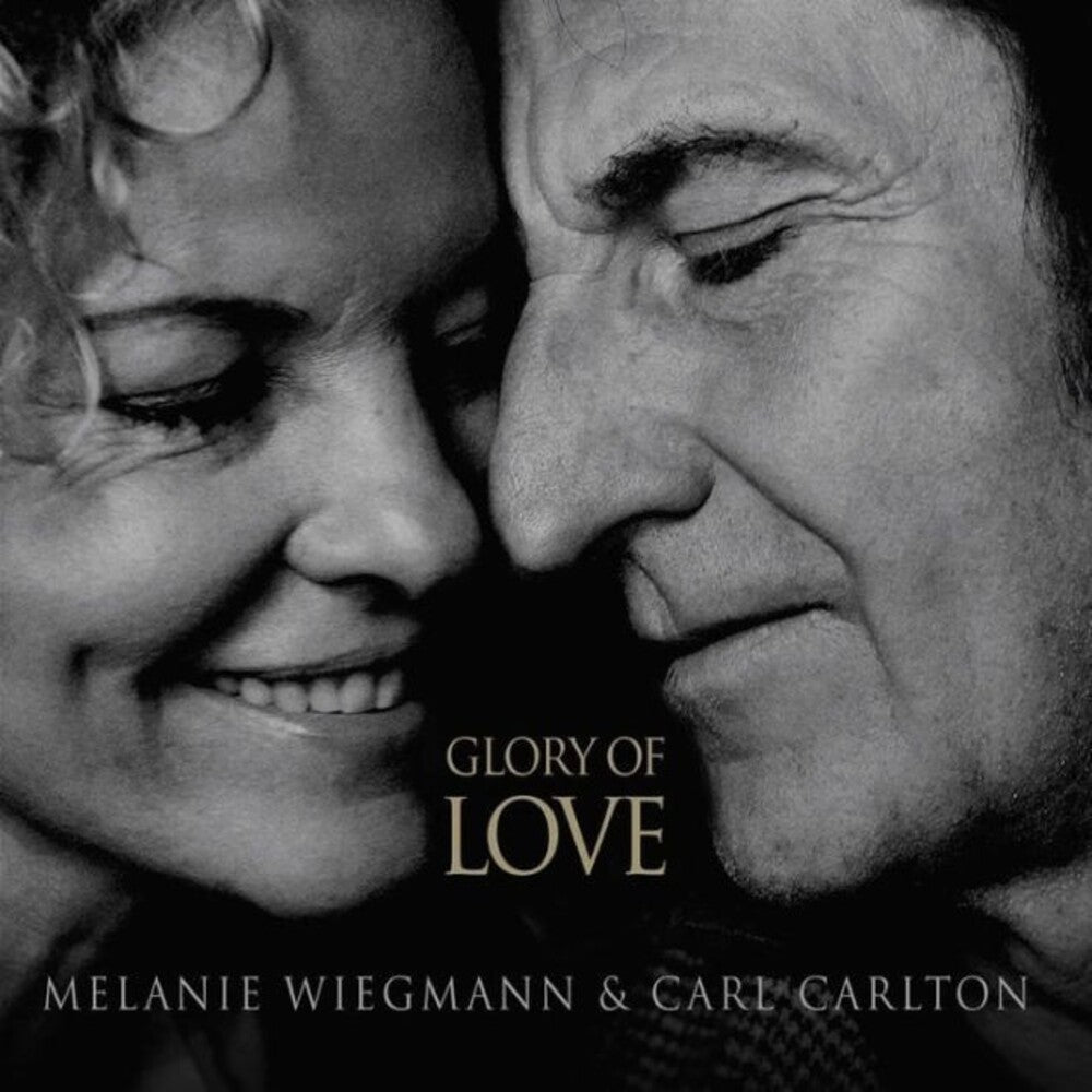 the album cover for Melanie Wiegmann & Carl - Glory Of Love (Hol)