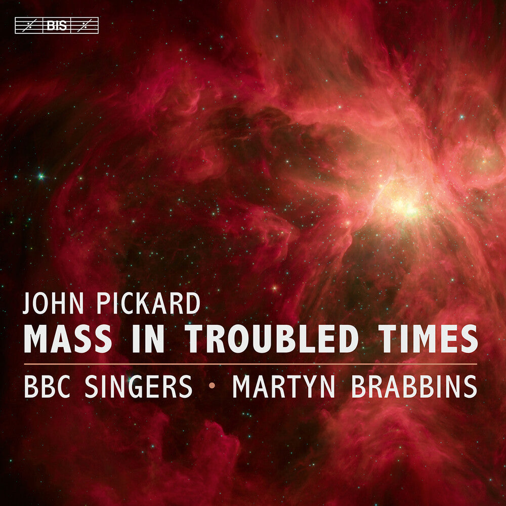 the album cover for Pickard / Goode / Bbc Singers - Mass In Troubled Times (Hybr)