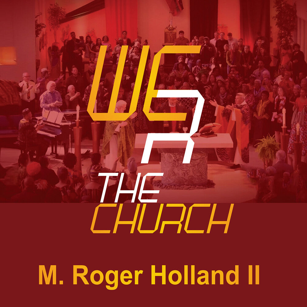 the album cover for Holland Roger Ii M. - We R The Church