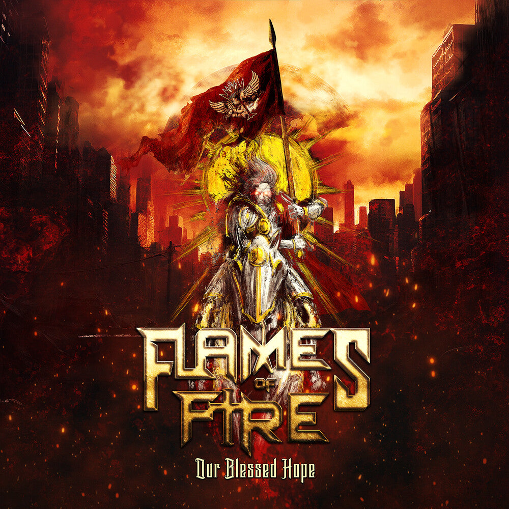 the album cover for Flames Of Fire - Our Blessed Hope