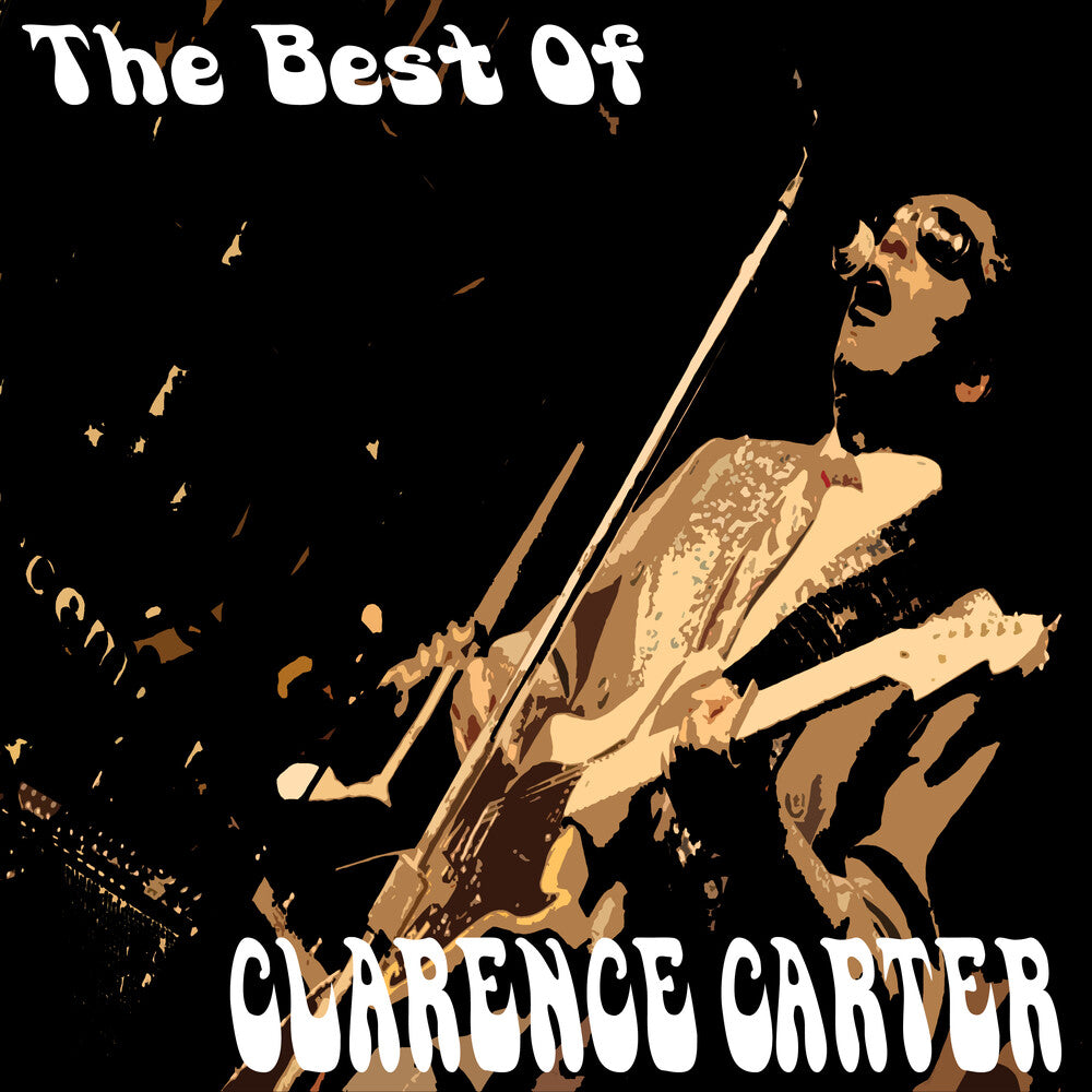 the album cover for Clarence Carter - Best Of Clarence Carter (Mod)