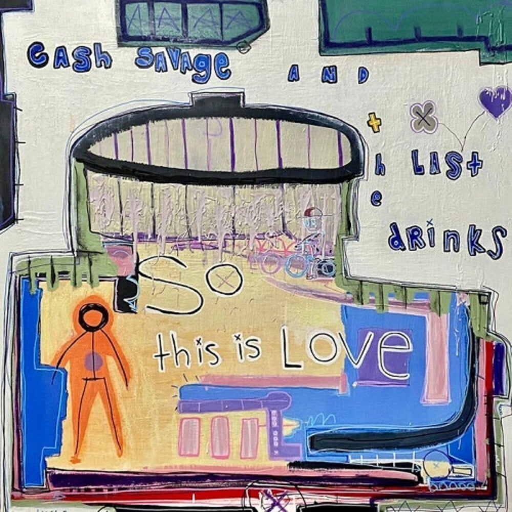 the album cover for Cash Savage & The Last Drinks - So This Is Love (Spa)