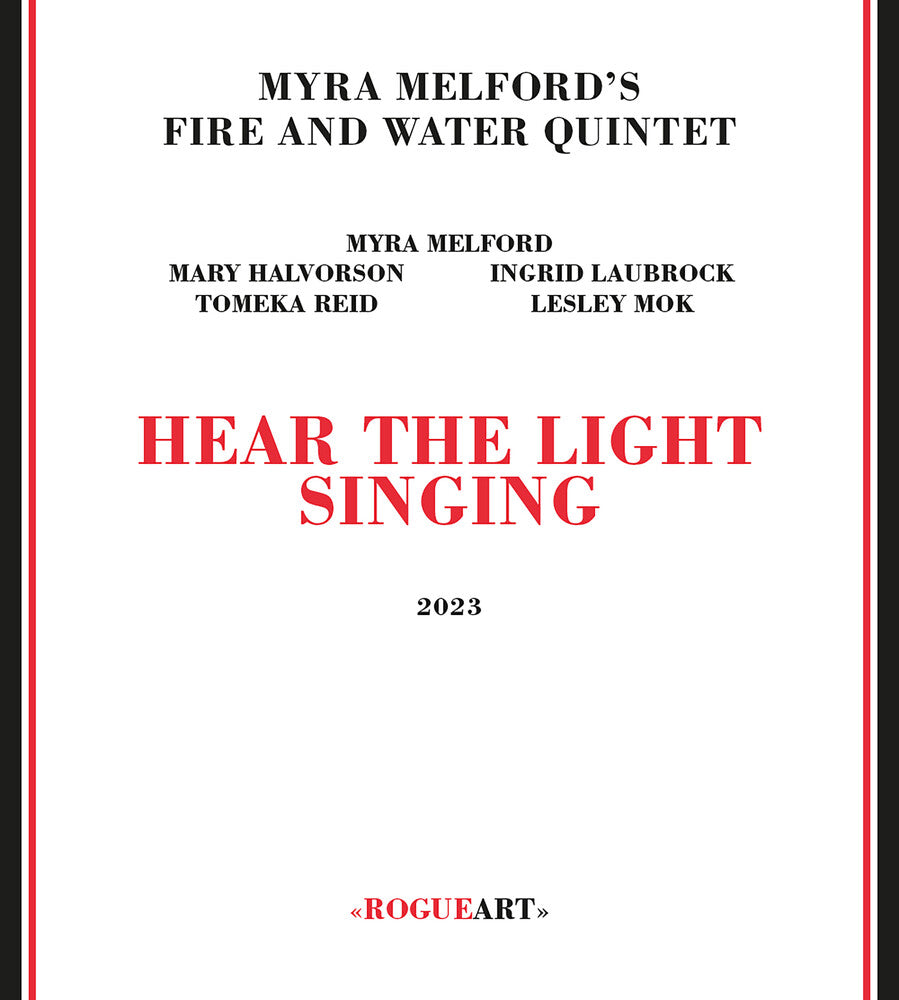 the album cover for Myra Melford's Fire & Water Quintet - Hear The Light Singing
