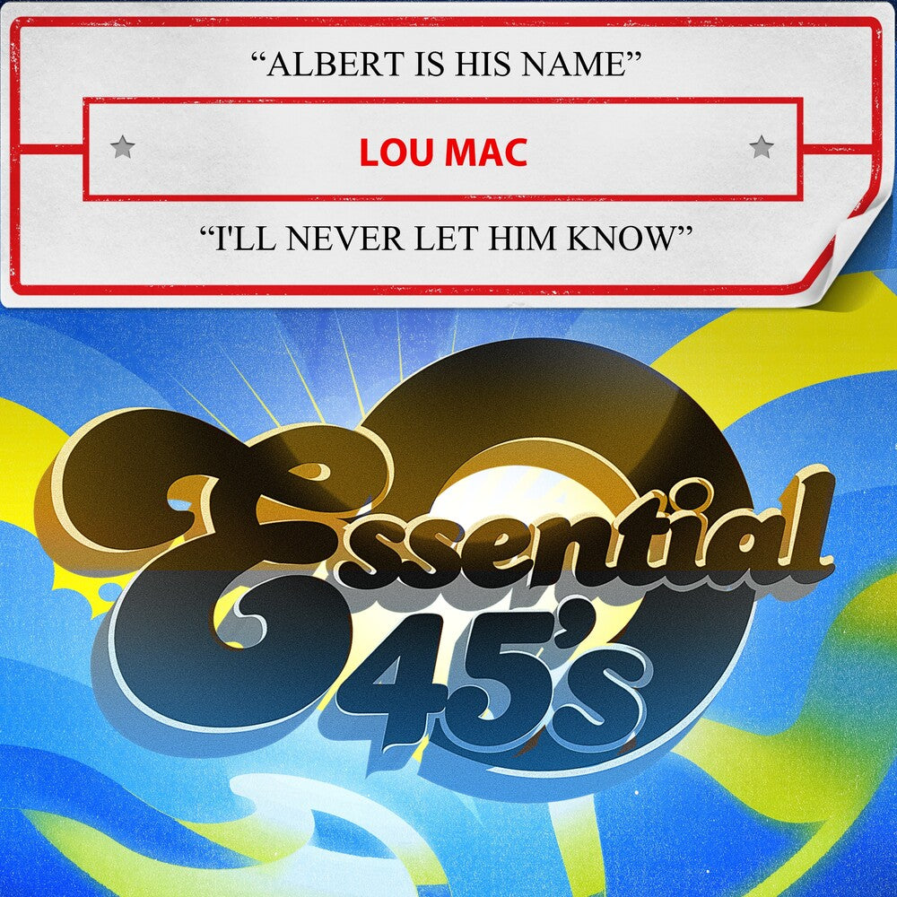the album cover for Lou Mac - Albert Is His Name / I'll Never Let Him Know (Mod)