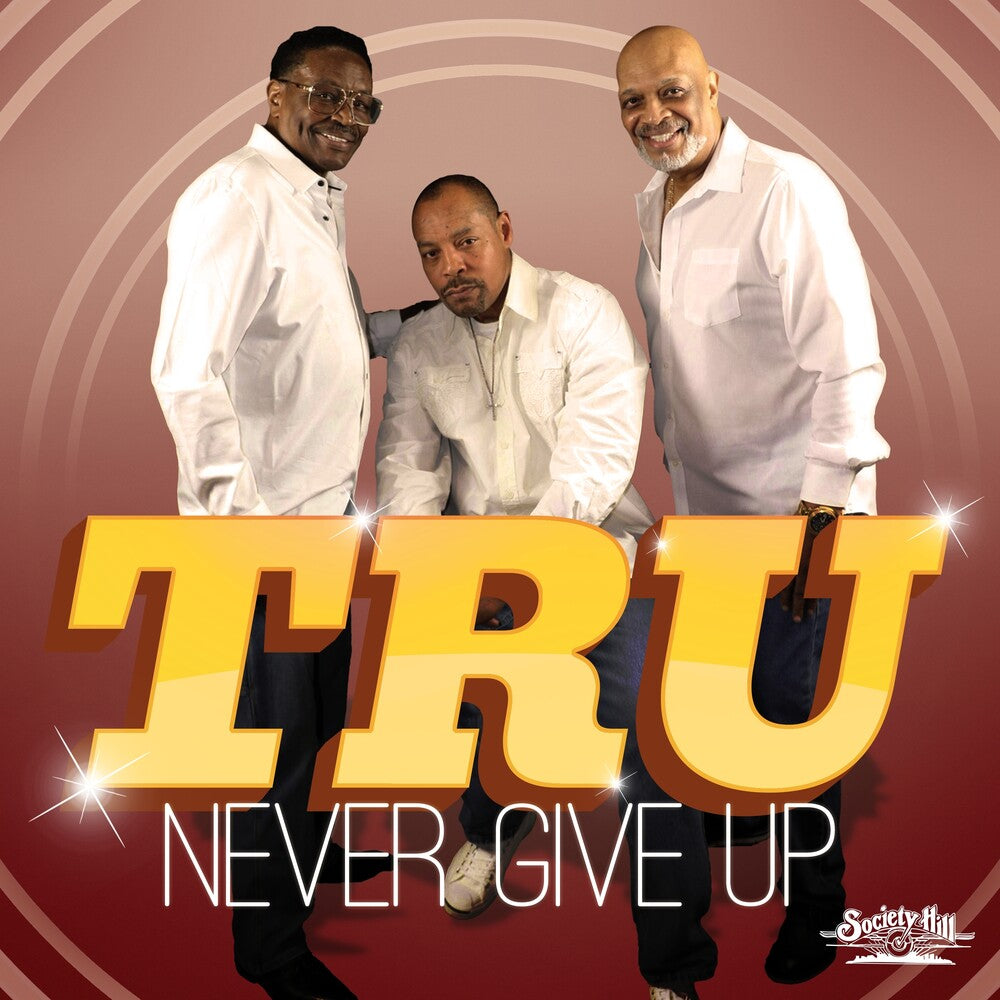 the album cover for Tru - Never Give Up (Mod)