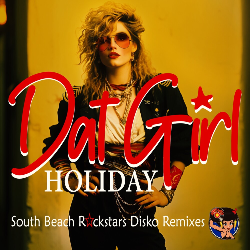 the album cover for Dat Girl - Holiday (South Beach Rockstars Disko Remixes)