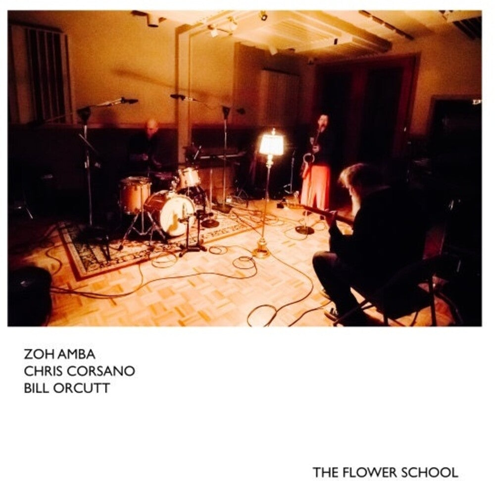 the album cover for Zoh Amba / Corsano,Chris / Orcutt,Bill - Flower School