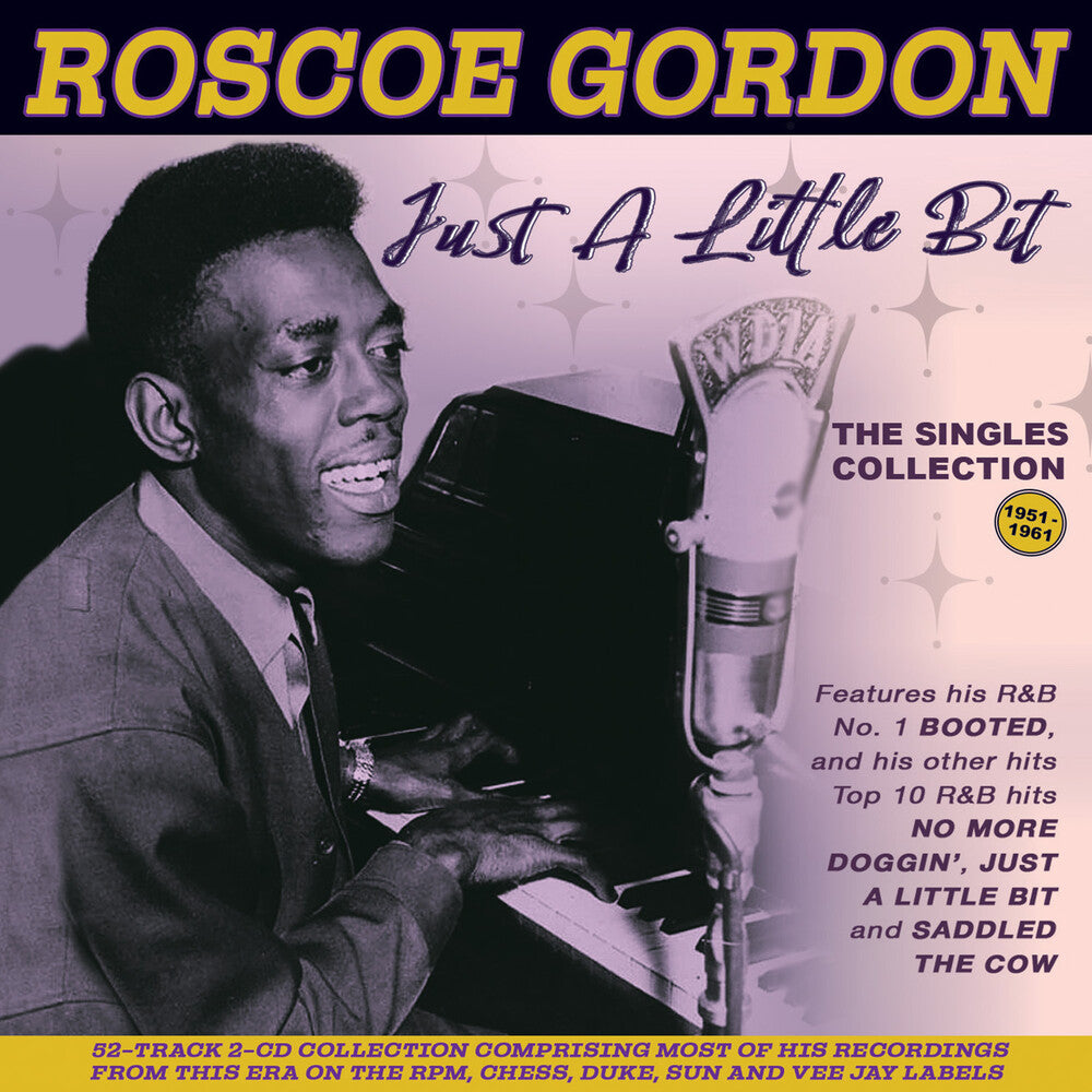 the album cover for Roscoe Gordon - Just A Little Bit: The Singles Collection 1951-61