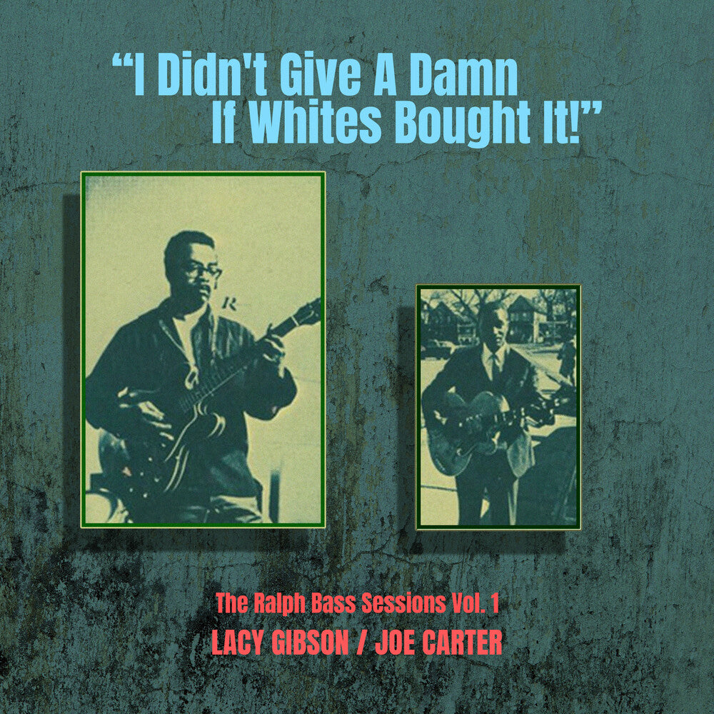 the album cover for Lacy Gibson / Carter,Joe - Didn't Give A Damn If Whites Bought It Vol. 1